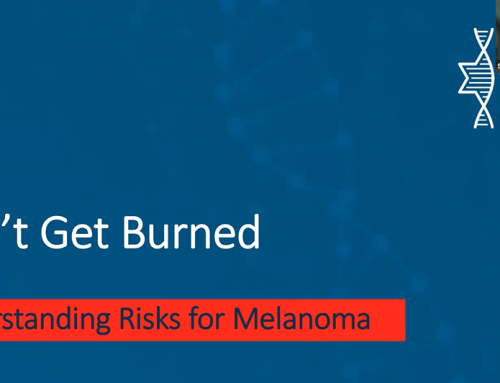 Don’t Get Burned: Understanding the Risks of Melanoma